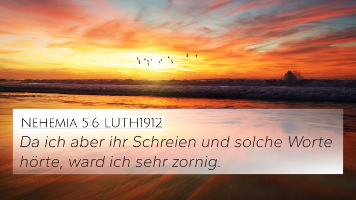 Nehemia 5:6 LUTH1912 Bible Verse Image