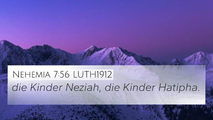 Nehemia 7:56 LUTH1912 4K Wallpaper - die Kinder Neziah, die Kinder - 4K Wallpaper Bible Verse