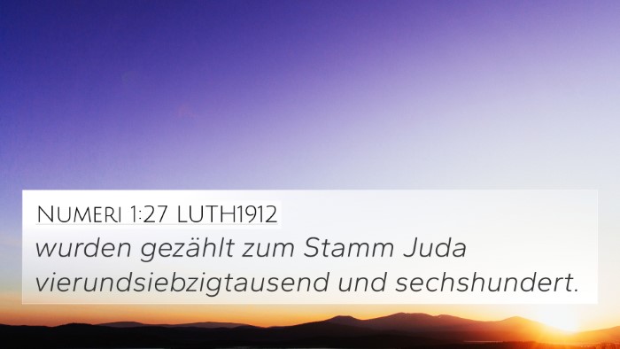Numeri 1:27 LUTH1912 4K Wallpaper - wurden gezählt zum Stamm Juda - 4K Wallpaper Bible Verse