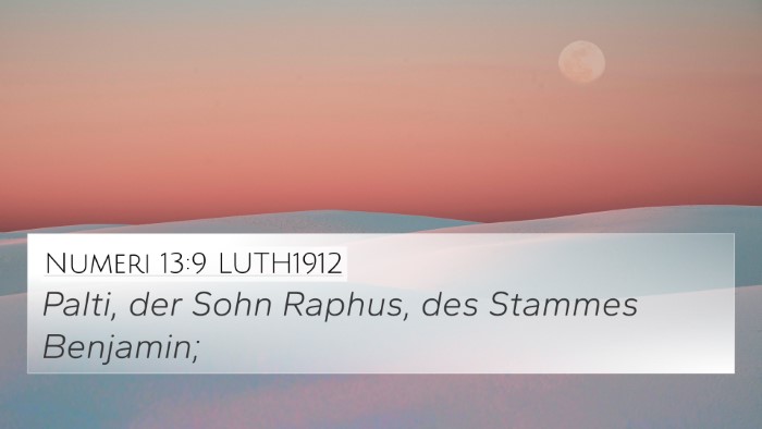 Numeri 13:9 LUTH1912 4K Wallpaper - Palti, der Sohn Raphus, des Stammes - 4K Wallpaper Bible Verse