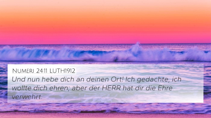 Numeri 24:11 LUTH1912 Bible Verse Image