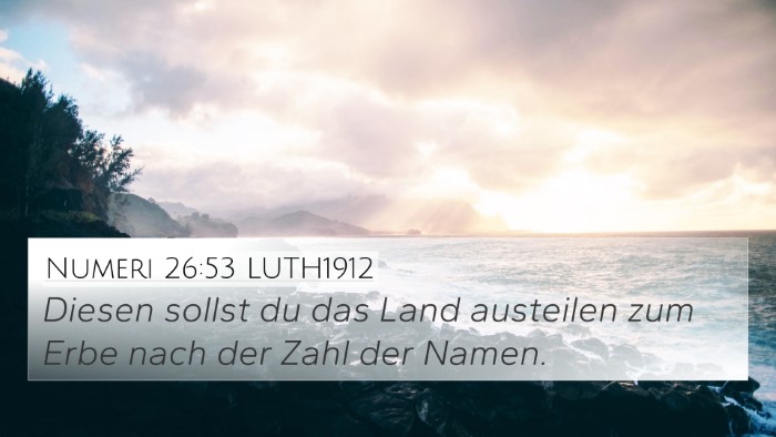 Numeri 26:53 LUTH1912 Bible Verse Image