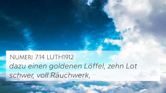 Numeri 7:14 LUTH1912 4K Wallpaper - dazu einen goldenen Löffel, zehn Lot schwer, - 4K Wallpaper Bible Verse
