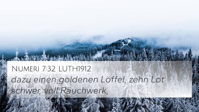 Numeri 7:32 LUTH1912 4K Wallpaper - dazu einen goldenen Löffel, zehn Lot schwer, - 4K Wallpaper Bible Verse