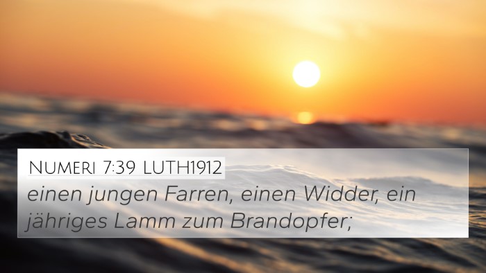 Numeri 7:39 LUTH1912 4K Wallpaper - einen jungen Farren, einen Widder, ein jähriges - 4K Wallpaper Bible Verse