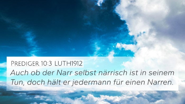 Prediger 10:3 LUTH1912 Bible Verse Image