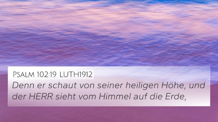 Psalm 102:19 LUTH1912 Bible Verse Image