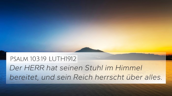 Psalm 103:19 LUTH1912 Bible Verse Image
