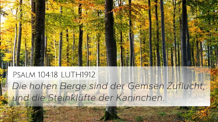 Psalm 104:18 LUTH1912 Bible Verse Image