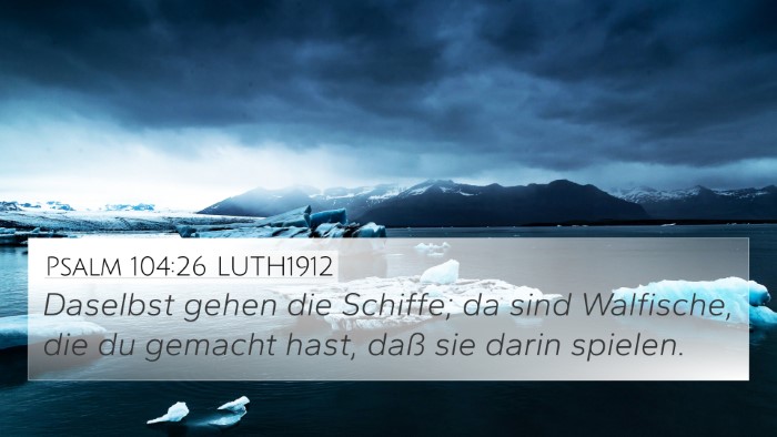 Psalm 104:26 LUTH1912 Bible Verse Image