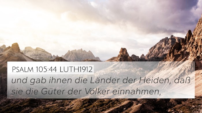 Psalm 105:44 LUTH1912 Bible Verse Image