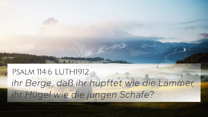 Psalm 114:6 LUTH1912 Bible Verse Image