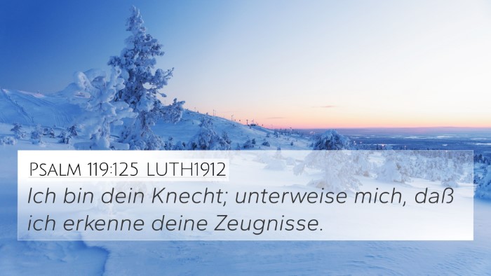 Psalm 119:125 LUTH1912 Bible Verse Image