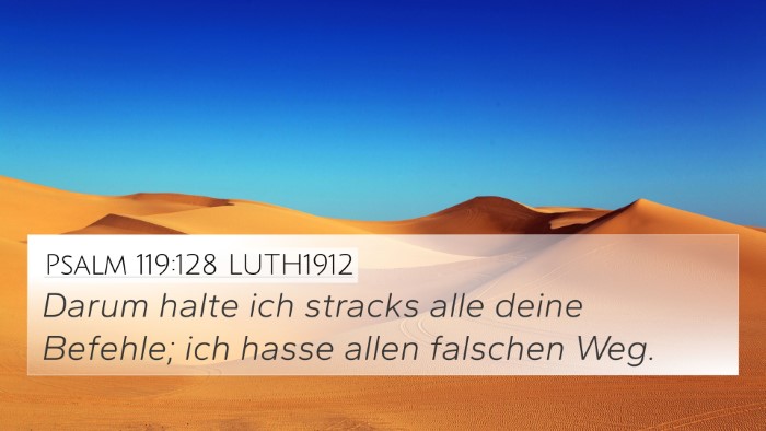 Psalm 119:128 LUTH1912 Bible Verse Image