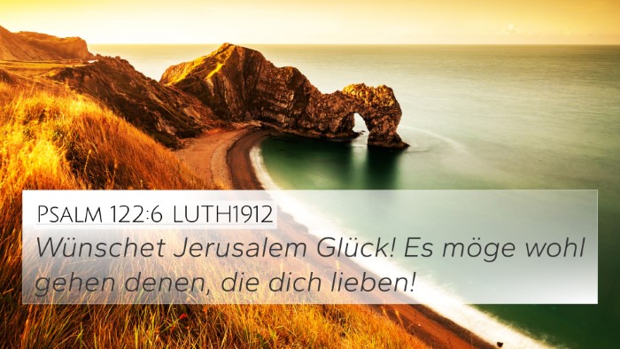 Psalm 122:6 LUTH1912 Bible Verse Image