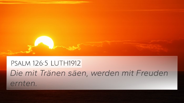 Psalm 126:5 LUTH1912 Bible Verse Image