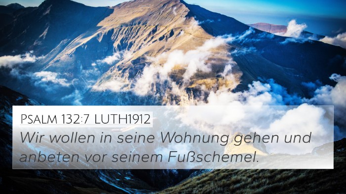 Psalm 132:7 LUTH1912 Bible Verse Image