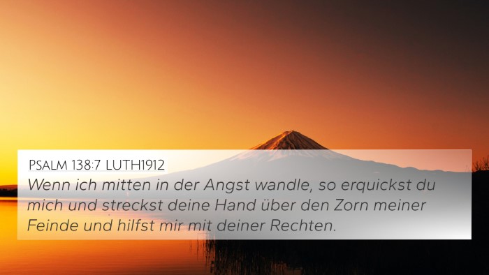 Psalm 138:7 LUTH1912 Bible Verse Image