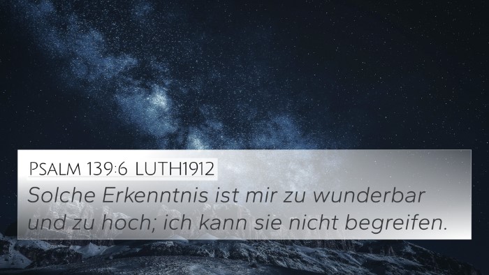 Psalm 139:6 LUTH1912 Bible Verse Image