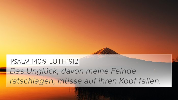 Psalm 140:9 LUTH1912 Bible Verse Image