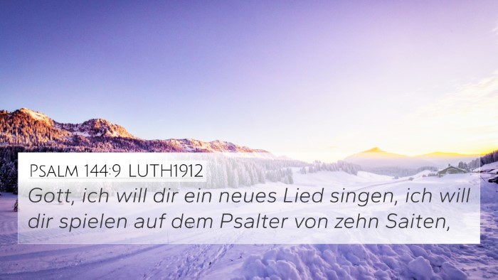 Psalm 144:9 LUTH1912 Bible Verse Image