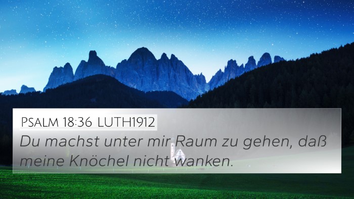 Psalm 18:36 LUTH1912 Bible Verse Image