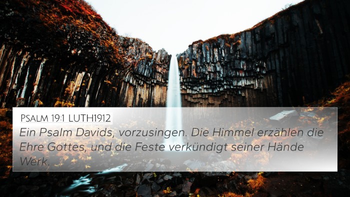 Psalm 19:1 LUTH1912 4K Wallpaper - Ein Psalm Davids, vorzusingen. Die Himmel - 4K Wallpaper Bible Verse