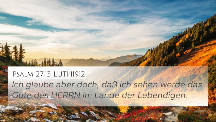 Psalm 27:13 LUTH1912 Bible Verse Image