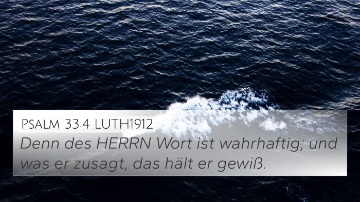 Psalm 33:4 LUTH1912 4K Wallpaper - Denn des HERRN Wort ist wahrhaftig; und was er - 4K Wallpaper Bible Verse