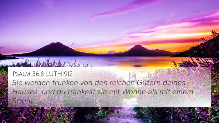 Psalm 36:8 LUTH1912 Bible Verse Image