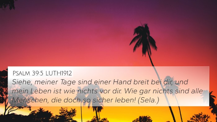 Psalm 39:5 LUTH1912 Bible Verse Image