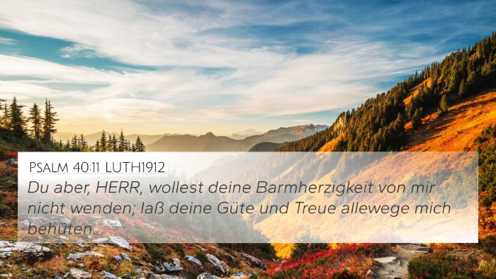 Psalm 40:11 LUTH1912 Bible Verse Image