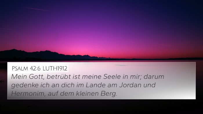 Psalm 42:6 LUTH1912 Bible Verse Image