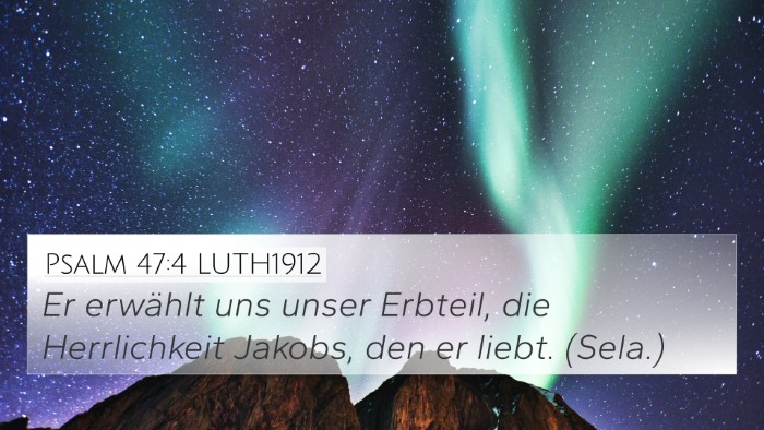 Psalm 47:4 LUTH1912 Bible Verse Image