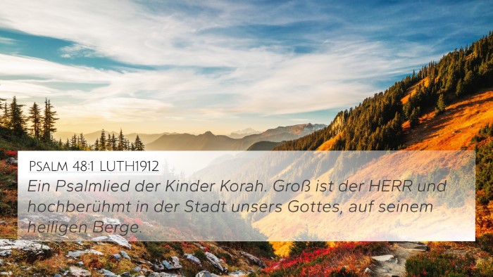 Psalm 48:1 LUTH1912 Bible Verse Image