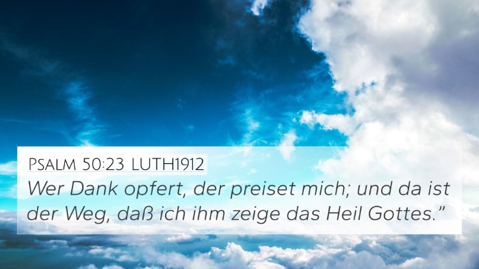 Psalm 50:23 LUTH1912 Bible Verse Image