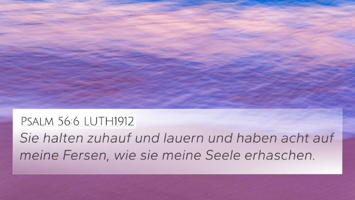 Psalm 56:6 LUTH1912 Bible Verse Image