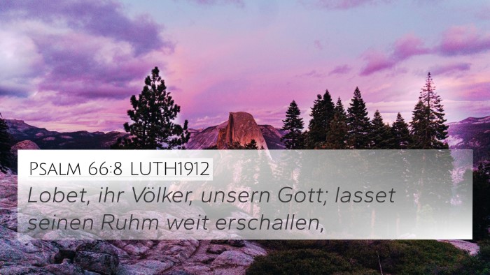 Psalm 66:8 LUTH1912 4K Wallpaper - Lobet, ihr Völker, unsern Gott; lasset seinen - 4K Wallpaper Bible Verse