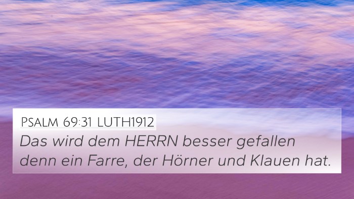 Psalm 69:31 LUTH1912 4K Wallpaper - Das wird dem HERRN besser gefallen denn ein - 4K Wallpaper Bible Verse