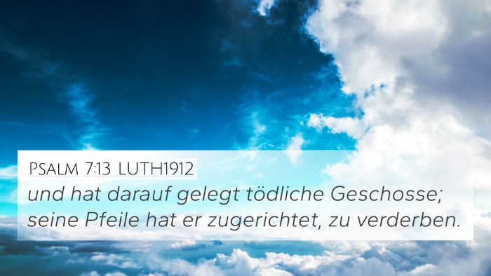 Psalm 7:13 LUTH1912 Bible Verse Image