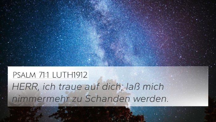 Psalm 71:1 LUTH1912 4K Wallpaper - HERR, ich traue auf dich; laß mich nimmermehr zu - 4K Wallpaper Bible Verse