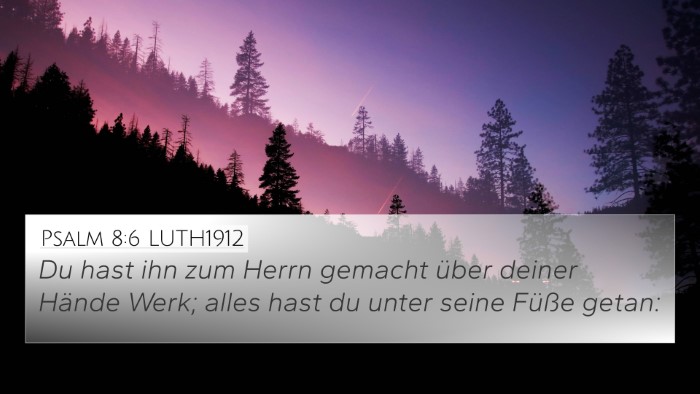 Psalm 8:6 LUTH1912 Bible Verse Image