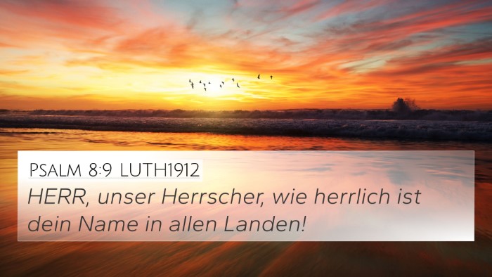 Psalm 8:9 LUTH1912 Bible Verse Image