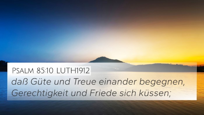 Psalm 85:10 LUTH1912 Bible Verse Image