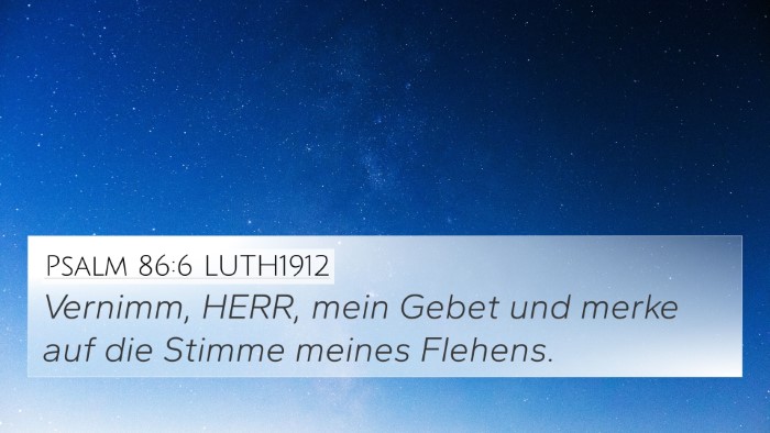 Psalm 86:6 LUTH1912 Bible Verse Image