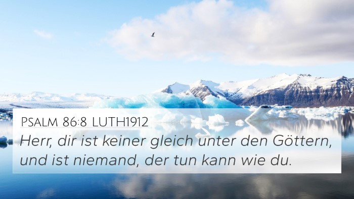 Psalm 86:8 LUTH1912 Bible Verse Image