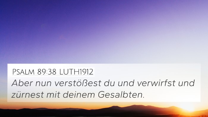 Psalm 89:38 LUTH1912 Bible Verse Image