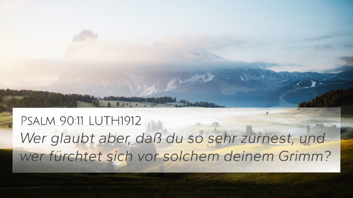 Psalm 90:11 LUTH1912 Bible Verse Image