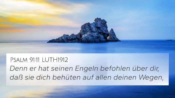 Psalm 91:11 LUTH1912 Bible Verse Image