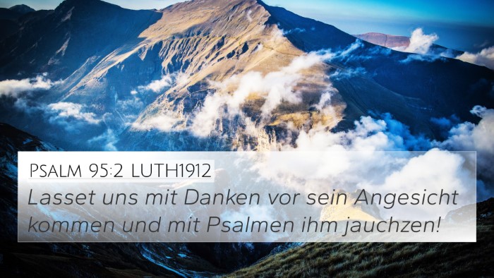 Psalm 95:2 LUTH1912 Bible Verse Image